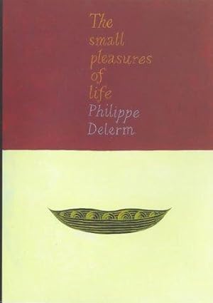Bild des Verk�ufers f�r The Small Pleasures of Life zum Verkauf von WeBuyBooks
