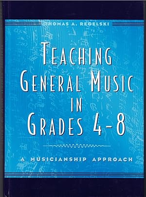 Von der Verkäuferin bzw. dem Verkäufer bereitgestelltes Bild für Teaching General Music in Grades 4-8: A Musicianship Approach zum Verkauf durch Solr Books