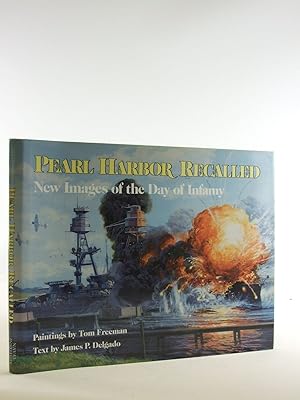 Bild des Verk�ufers f�r Pearl Harbor Recalled: New Images of the Day of Infamy zum Verkauf von Greenworld Books