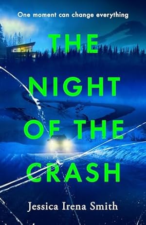 Image du vendeur pour The Night of the Crash: A gripping thriller with an ending that will take your breath away: 2 mis en vente par WeBuyBooks