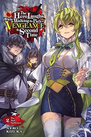Imagen del vendedor de The Hero Laughs While Walking the Path of Vengeance a Second Time, Vol. 2 (light novel): The Mad Spellcaster (Volume 2) a la venta por Zoom Books Company