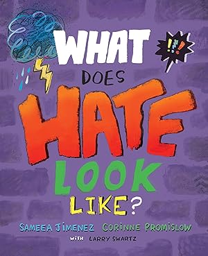 Bild des Verk�ufers f�r What Does Hate Look Like? zum Verkauf von Zoom Books Company