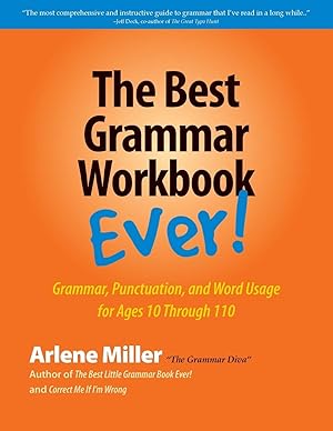 Von der Verkäuferin bzw. dem Verkäufer bereitgestelltes Bild für The Best Grammar Workbook Ever: Grammar, Punctuation, and Word Usage for Ages 10 Through 110 zum Verkauf durch Gate City Books