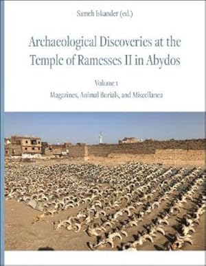 Image du vendeur pour Archaeological Discoveries at the Temple of Ramesses II in Abydos: Vol. 1 mis en vente par Rarewaves.com USA