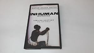 Seller image for Inhuman Bondage: The Rise and Fall of Slavery in the New World for sale by BoundlessBookstore