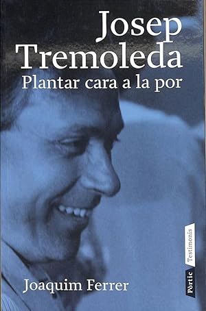 Imagen del vendedor de JOSEP TREMOLEDA PLANTAR CARA A LA POR . a la venta por Librer�a Smile Books.