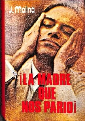 Imagen del vendedor de �LA MADRE QUE NOS PARIO! a la venta por Librer�a Smile Books.