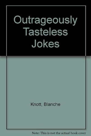 Seller image for Outrageously Tasteless Jokes for sale by WeBuyBooks