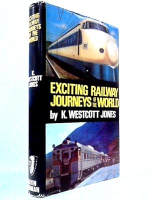 Von der Verkäuferin bzw. dem Verkäufer bereitgestelltes Bild für Exciting Railway Journeys of the World zum Verkauf durch World of Rare Books