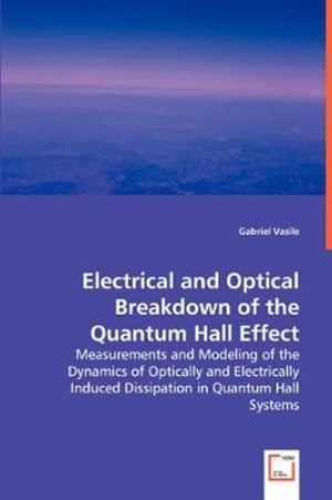 Seller image for Electrical and Optical Breakdown of the Quantum Hall Effect for sale by Rarewaves.com USA