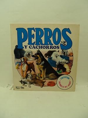 Seller image for PERROS Y CACHORROS for sale by LIBRERIA AZACAN