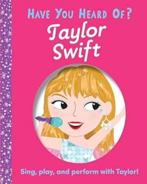 Immagine del venditore per Have You Heard of Taylor Swift? venduto da Zoom Books East