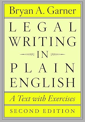 Seller image for Legal Writing in Plain English, Second Edition: A Text with Exercises (Chicago Guides to Writing, Editing, and Publishing) for sale by Goodwill of Colorado