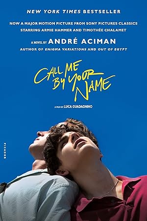 Bild des Verk�ufers f�r Call Me by Your Name (MTI): A Novel zum Verkauf von 3Brothers Bookstore