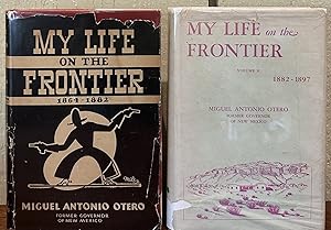 Seller image for MY LIFE ON THE FRONTIER 1864-1882 and MY LIFE ON THE FRONTIER 1882-1997. (Two Volumes, Inscribed) for sale by Lost Horizon Bookstore