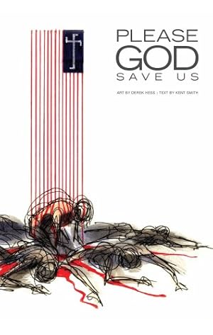 Seller image for Please God Save Us for sale by -OnTimeBooks-