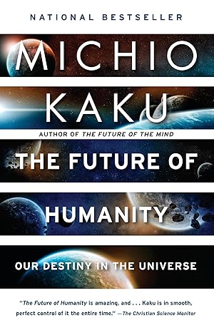 Imagen del vendedor de The Future of Humanity: Our Destiny in the Universe a la venta por Goodwill of Colorado