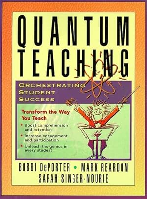 Image du vendeur pour Quantum Teaching: Orchestrating Student Success mis en vente par Goodwill of Colorado