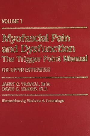Imagen del vendedor de Myofascial Pain and Dysfunction, Vol. 1: The Trigger Point Manual, The Upper Extremities a la venta por -OnTimeBooks-