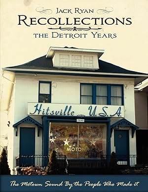 Bild des Verk�ufers f�r Recollections The Detroit Years: The Motown Sound By The People Who Made It zum Verkauf von Bay State Book Company