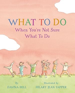 Seller image for What to Do When You're Not Sure What to Do for sale by 2nd Life Books