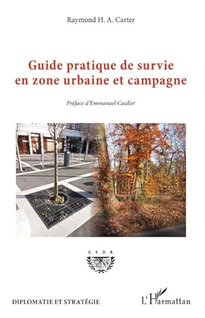 Von der Verkäuferin bzw. dem Verkäufer bereitgestelltes Bild für Guide pratique de survie en zone urbaine et campagne zum Verkauf durch buchversandmimpf2000