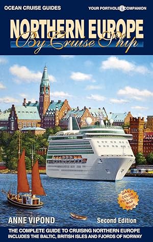 Bild des Verk�ufers f�r Northern Europe by Cruise Ship: The Complete Guide to Cruising Northern Europe (Ocean Cruise Guides) zum Verkauf von Greenworld Books