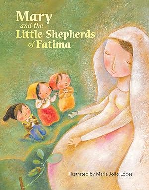 Seller image for Mary and the Little Shepherds of Fatima for sale by Blue Vase Books