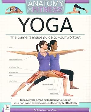Imagen del vendedor de ANATOMY OF FITNESS YOGA: The Trainer's Inside Guide To Your Workout a la venta por Zoom Books East