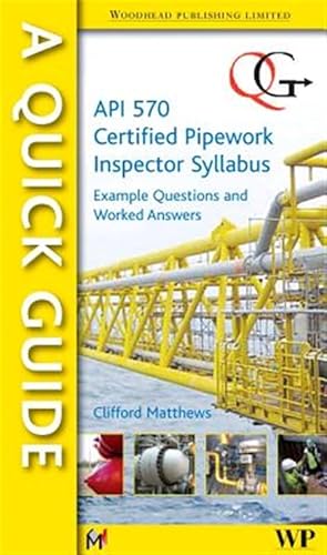 Imagen del vendedor de Quick Guide to Api 570 Certified Pipework Inspector Syllabus a la venta por GreatBookPricesUK