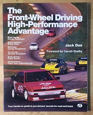 Imagen del vendedor de The Front-Wheel Driving High-Performance Advantage a la venta por Zoom Books East