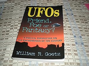 Seller image for Ufos Friend, Foe or Fantasy?: A Biblical Perspective on the Phenomenon of the Century for sale by Greenworld Books