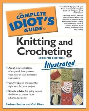 Seller image for Complete Idiot's Guide to Knitting and Crocheting Illustrated, 2ndEdition for sale by Zoom Books East