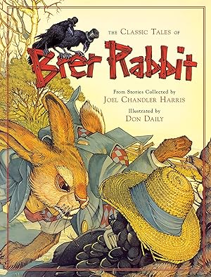Bild des Verk�ufers f�r The Classic Tales of Brer Rabbit zum Verkauf von Goodwill of Colorado