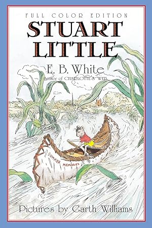 Immagine del venditore per Stuart Little: Full Color Edition venduto da Goodwill of Colorado