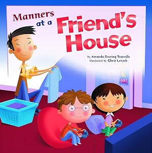 Seller image for Manners at a Friend's House (Way To Be!: Manners) for sale by Goodwill of Colorado