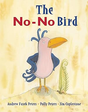 Seller image for The No-No Bird for sale by -OnTimeBooks-