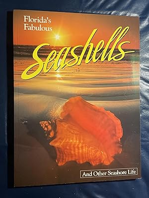 Bild des Verk�ufers f�r Florida's Fabulous Seashells: And Other Seashore Life zum Verkauf von Zoom Books East