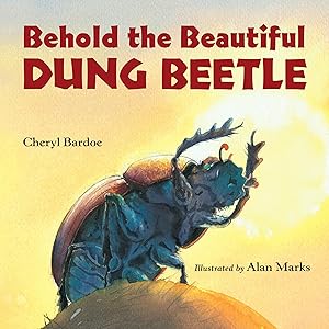 Bild des Verk�ufers f�r Behold the Beautiful Dung Beetle zum Verkauf von Books for Life