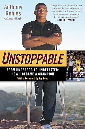 Imagen del vendedor de Unstoppable: From Underdog to Undefeated: How I Became a Champion a la venta por The Happy Book Stack