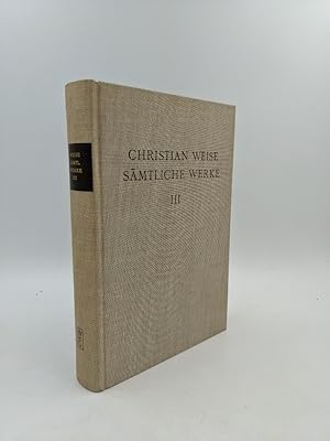 Bild des Verk�ufers f�r Christian Weise: S�mtliche Werke; Band. 3., Historische Dramen. 3. zum Verkauf von Antiquariat Thomas Haker GmbH & Co. KG