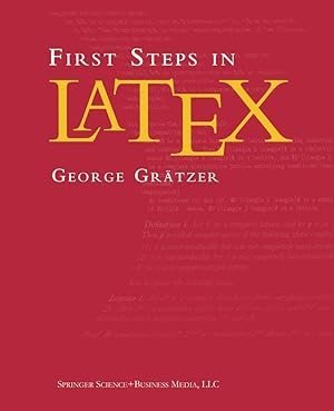 Bild des Verk�ufers f�r First Steps in LaTeX zum Verkauf von Equipment for Living