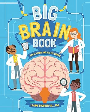 Seller image for Big Brain Book: How It Works and All Its Quirks for sale by ebooks Keystone