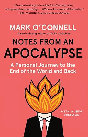 Bild des Verk�ufers f�r Notes from an Apocalypse: A Personal Journey to the End of the World and Back zum Verkauf von Dream Books Co.