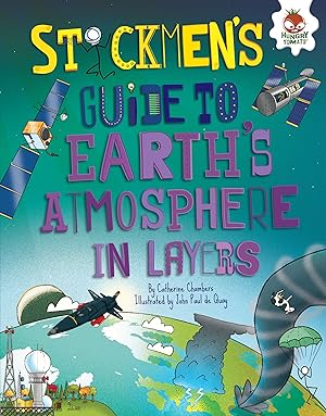 Seller image for Stickmen's Guide to Earth's Atmosphere in Layers (Stickmen's Guides to This Incredible Earth) for sale by Bay State Book Company
