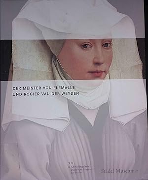 Immagine del venditore per Der Meister von Fl�malle und Rogier van der Weyden. venduto da books4less (Versandantiquariat Petra Gros GmbH & Co. KG)