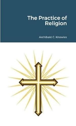 Bild des Verk�ufers f�r The Practice of Religion zum Verkauf von Rarewaves.com USA