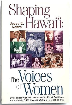 Seller image for Shaping Hawaii: The Voices of Women for sale by Leahi Books