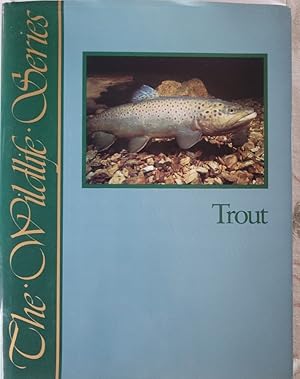 Seller image for Trout (Wildlife Series) for sale by Barefoot Bookstore