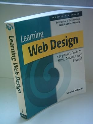 Image du vendeur pour Learning Web Design : A Beginner's Guide to HTML, Graphics, and Beyond mis en vente par Greenworld Books